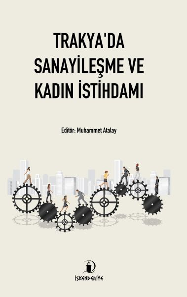 Trakyada Sanayileşme ve Kadın İstihdamı