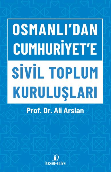 Osmanlıdan Cumhuriyete Sivil Toplum Kuruluşları