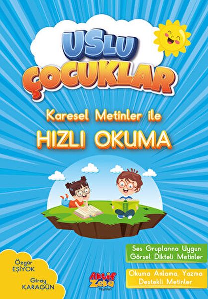 Karesel Metinler İle Hızlı Okuma  Uslu Çocuklar