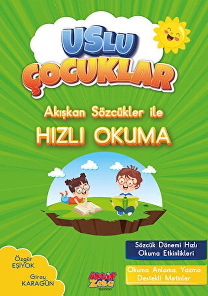 Akışkan Sözcükler İle Hızlı Okuma  Uslu Çocuklar