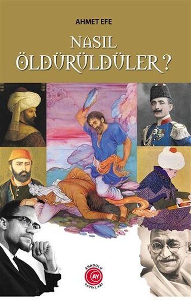 Nasıl Öldürüldüler