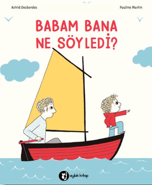 Babam Bana Ne Söyledi