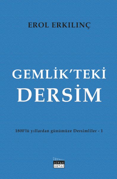 Gemlik’teki Dersim  1800’lü Yıllardan Günümüze Dersimliler 1