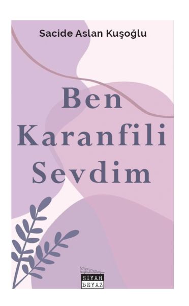 Ben Karanfili Sevdim