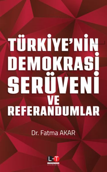 Türkiyenin Demokrasi Serüveni ve Referandumlar