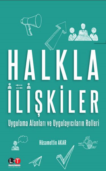 Halkla İlişkiler  Uygulama Alanları ve Uygulayıcıların Rolleri