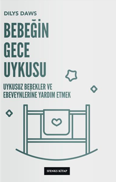 Bebeğin Gece Uykusu  Uykusuz Bebekler ve Ebeveynlerine Yardım Etmek