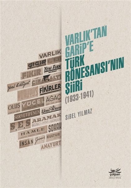 Varlık’tan Garip’e  Türk Rönesansı’nın Şiiri 19331941