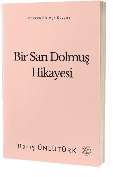 Bir Sarı Dolmuş Hikayesi  Modern Bir Aşk Kaygısı