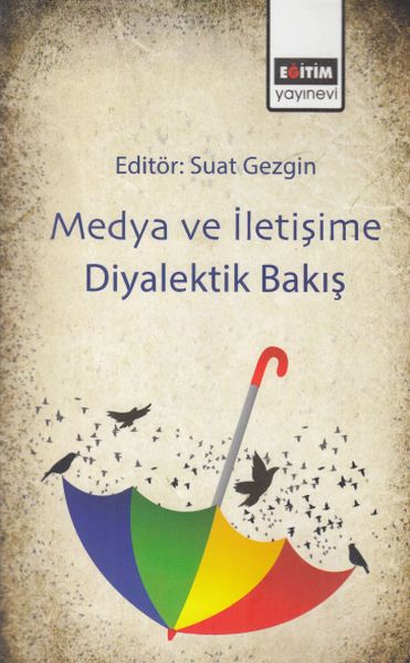 Medya ve İletişim Diyalektik Bakış