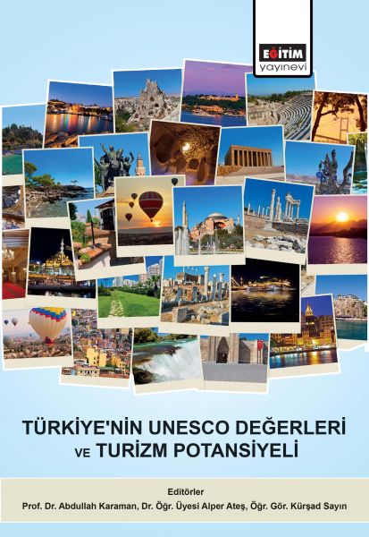 Türkiyenin Unesco Değerleri ve Turizm Potansiyeli