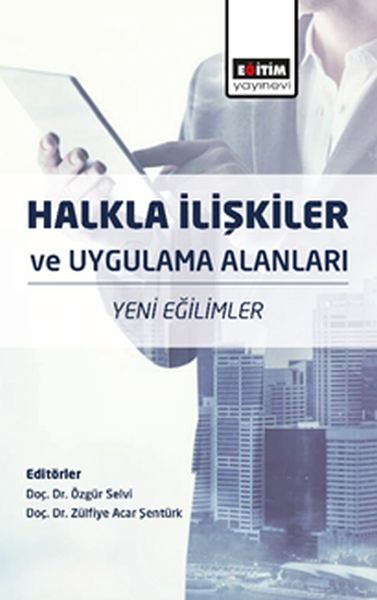 Halkla İlişkiler ve Uygulama Alanları  Yeni Eğilimler