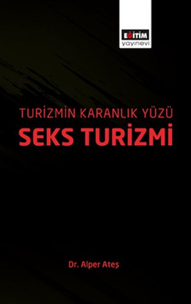 Turizmin Karanlık Yüzü  Seks Turizmi