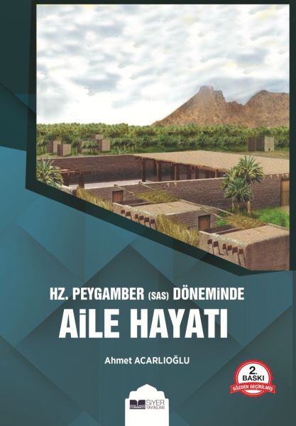 Hz Peygamber sas Döneminde Aile Hayatı