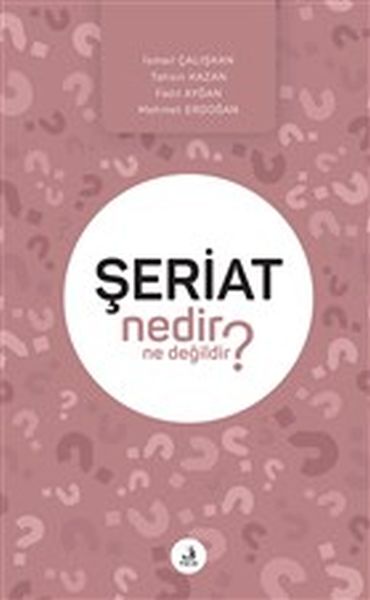 Şeriat Nedir Ne Değildir