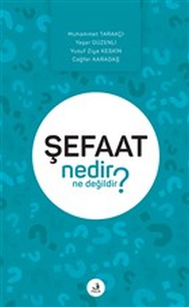 Şefaat Nedir Ne Değildir