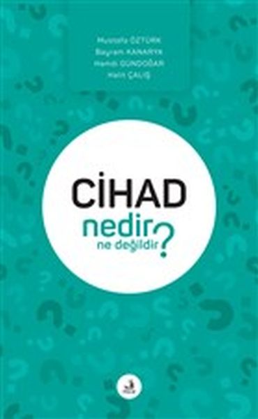 Cihad Nedir Ne Değildir