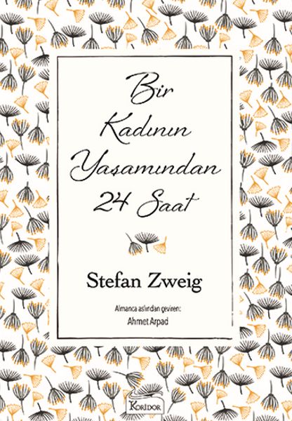 Bir Kadının Yaşamından 24 Saat (Bez Ciltli)