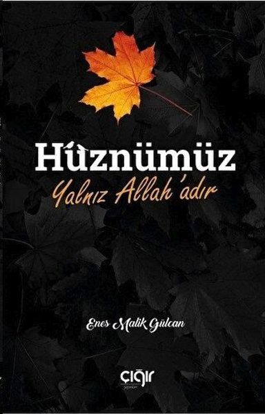 Hüznümüz Yalnız Allahadır