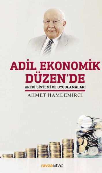 Adil Ekonomik Düzende Kredi Sistemi ve Uygulamaları