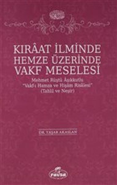 Kıraat İlminde Hemze Üzerinde Vakf Meselesi