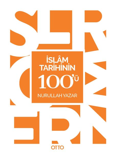 İslam Tarihinin 100ü