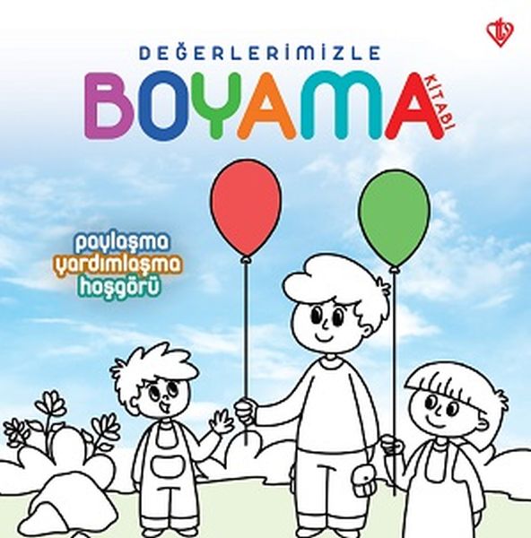 Değerlerimizle Boyama Kitabı Paylaşma Yardımlaşma Hoşgörü