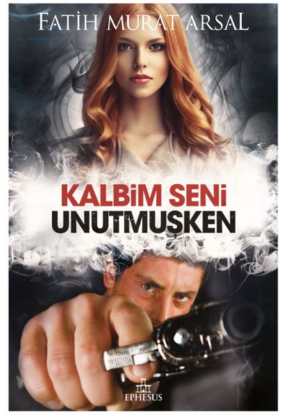 Kalbim Seni Unutmuşken  Ciltli