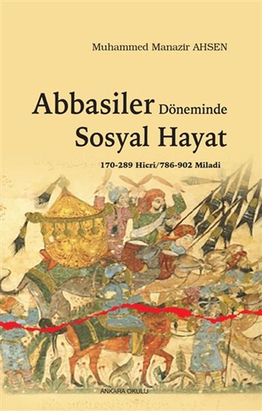 Abbasiler Döneminde Sosyal Hayat  170289 Hicri786902 Miladi