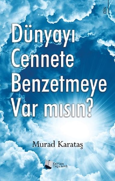 Dünyayı Cennete Benzetmeye Var Mısın