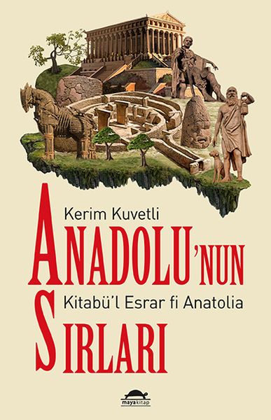 Anadolu’nun Sırları  Kitabü’l Esrar Fi Anatolia