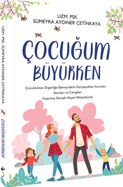 Çocuğum Büyürken  Çocuk Eğitimi