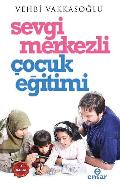 Sevgi Merkezli Çocuk Eğitimi