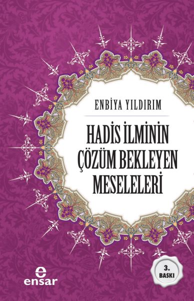 Hadis İlminin Çözüm Bekleyen Meseleleri