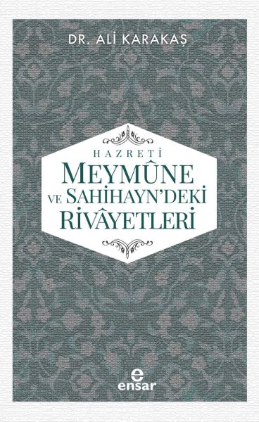 Hazreti Meymune ve Sahihayndeki Rivayetleri