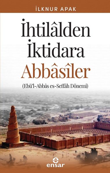 İhtilalden İktidara Abbasiler  EbülAbbas esSeffah Dönemi