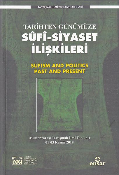 Tarihten Günümüze SufiSiyaset İlişkileri