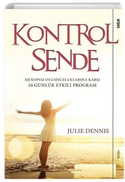 Kontrol Sende  Menopoz Olumsuzluklarına Karşı 10 Günlük Etkili Program