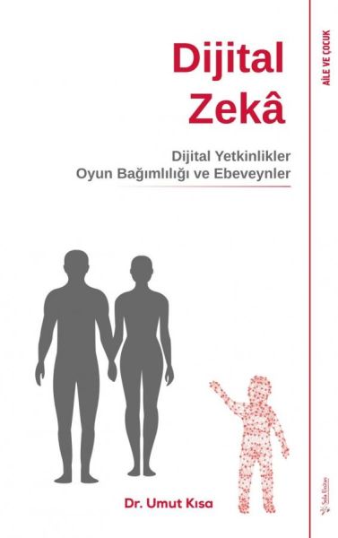 Dijital Zeka  Dijital Yetkinlikler Oyun Bağımlılığı ve Ebeveynler