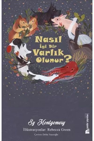 Nasıl İyi Bir Varlık Olunur