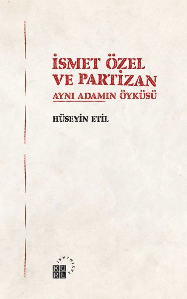 İsmet Özel ve Partizan Aynı Adamın Öyküsü