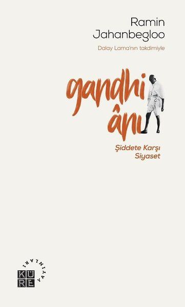 Gandhi Anı  Şiddete Karşı Siyaset