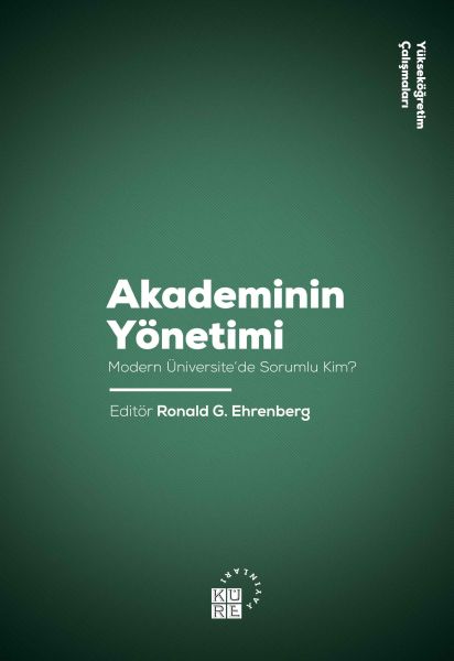 Akademinin Yönetimi  Modern Üniversitede Sorunlu Kim