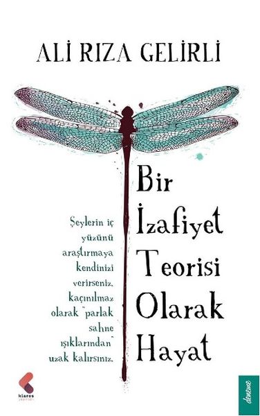 Bir İzafiyet Teorisi Olarak Hayat