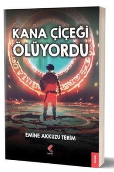 Kana Çiçeği Ölüyordu