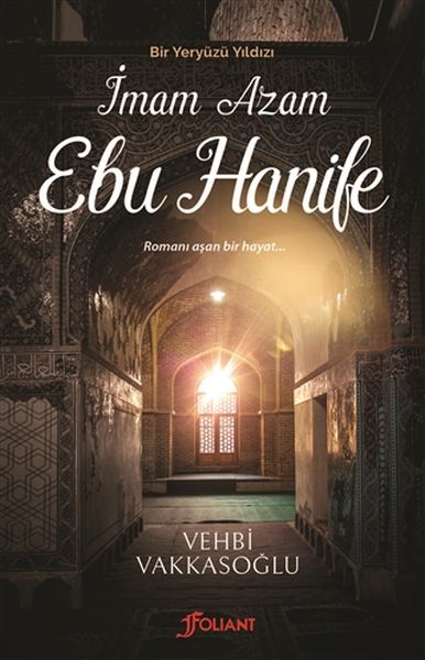 Bir Yeryüzü Yıldızı  İmam Azam Ebu Hanife