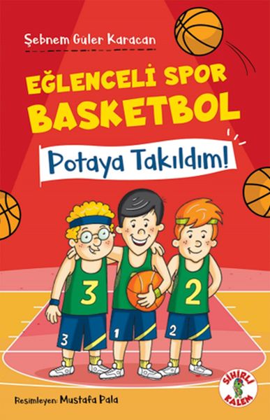 Eğlenceli Spor Basketbol – Potaya Takıldım