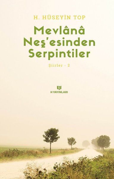 Mevlana Neşesinden Serpintiler  Şiirler 2