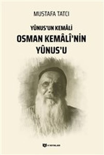 Yunusun Kemali Osman Kemali’nin Yunus’u