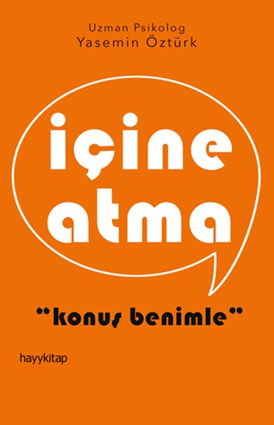 İçine Atma  Konuş Benimle